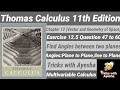 Lecture17Thomas Calculus 11th Edition Chapter 12(vectors and geometry of space)Exercise 12.5Q47 to60