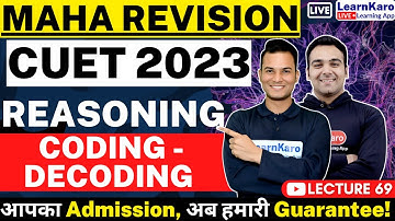 CUET 2023 | General Test - Logical Reasoning | Coding-Decoding Top 50 MCQs