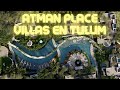 Atman Place - Increíbles villas en Tulum