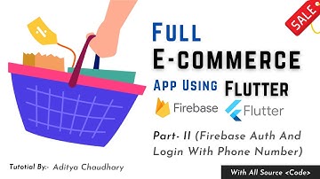 Flutter E-Commerce App - Firebase Auth And Login With Phone Number - Part II - In Hindi