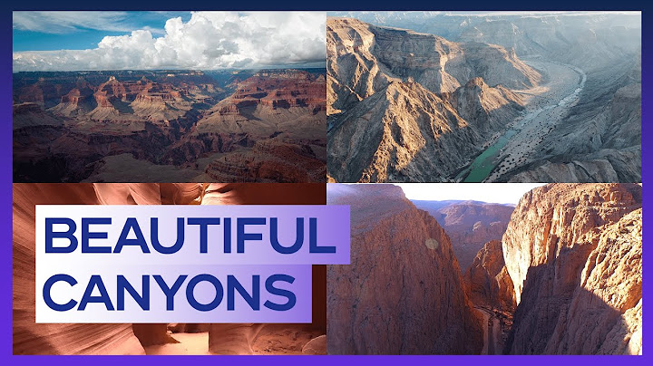 Top 10 canyons the greatest in the world năm 2024