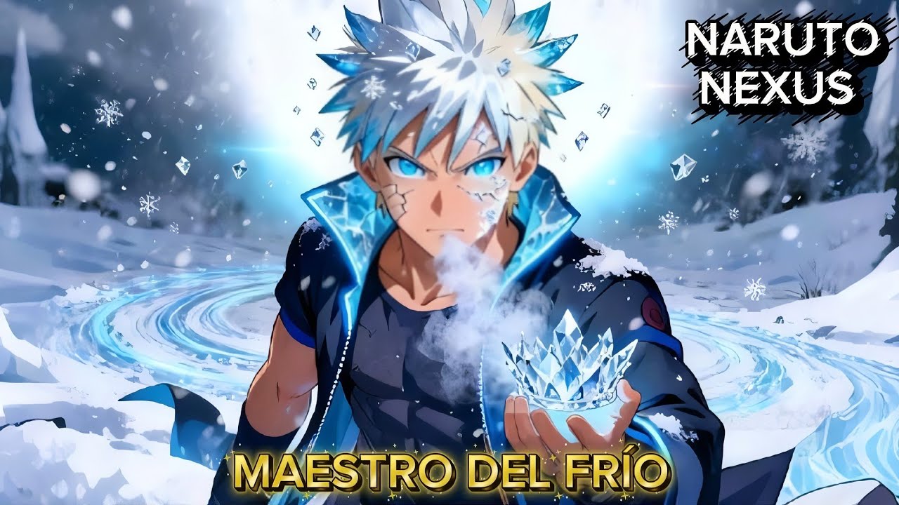 QHPS Naruto Era Desendiente De Un Rey De Hielo Y Era Un Maestro Del Frio?