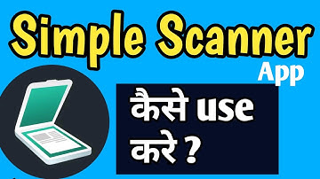 How to use simple Scanner App