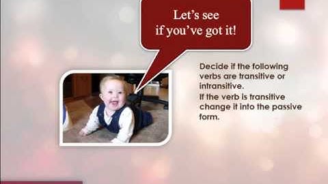 Transivite and Intransitive verbs in the Passive Voice