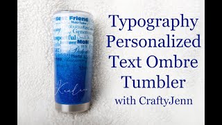 (151) Typography Text Ombre Tumbler | Personalized | CraftyJenn