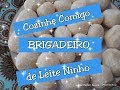 COZINHE COMIGO: BRIGADEIRO DE LEITE NINHO