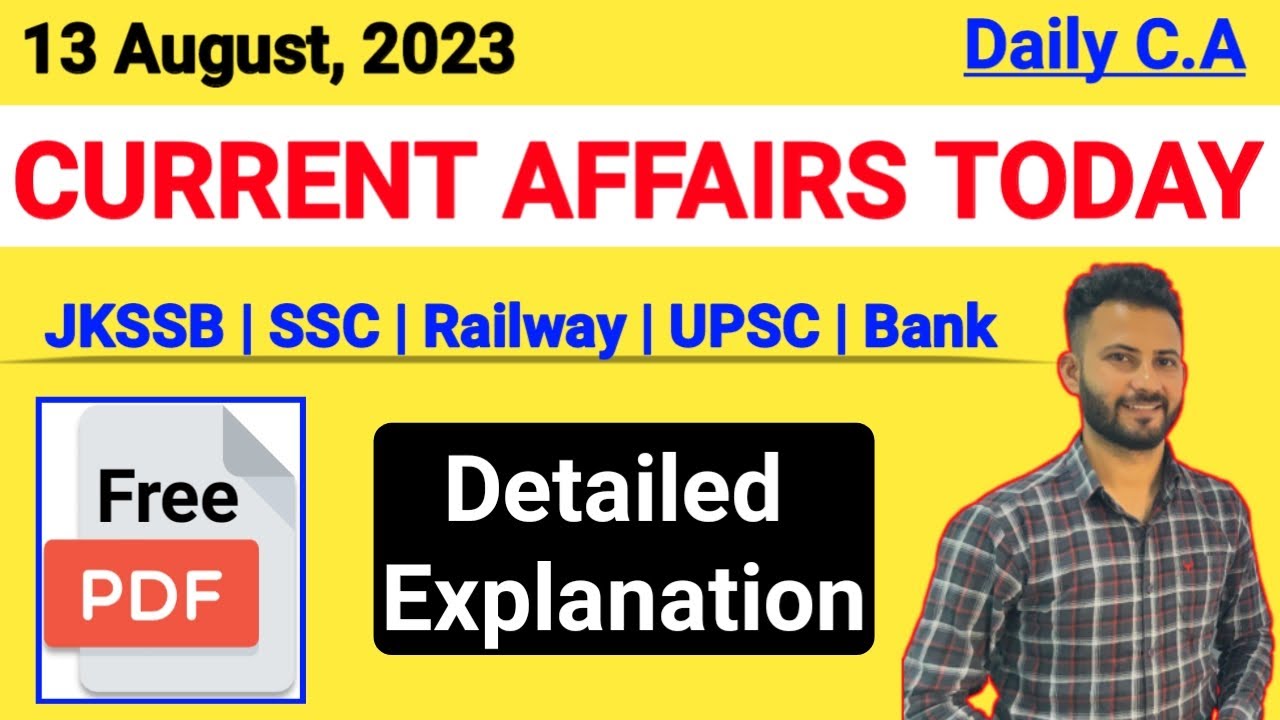 13 August 2023 Current Affairs | Current Affairs Today | Daily Current ...