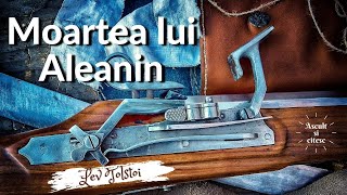 Lev Tolstoi - Moartea lui Aleanin [Audiobook]