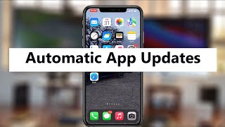 How To Enable Automatic App Updates On iPhone
