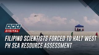Filipino scientists forced to halt West PH Sea resource assessment | ANC