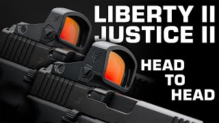 Liberty II or Justice II Find Your Perfect Red Dot!