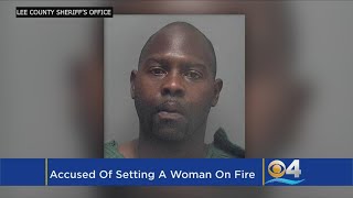 Man Accused Of Setting Woman On Fire In Ft Myers