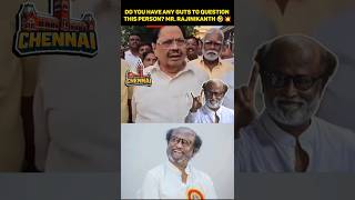 Do you have any guts to question This person? Mr. Rajinikanth 🤣💥 #rajinikanth #superstar #dmk