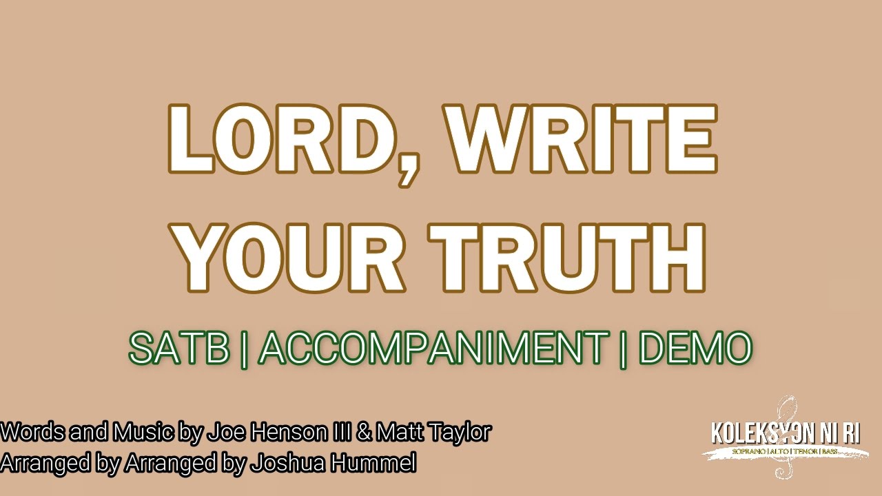 Lord, Write Your Truth | SATB | Piano