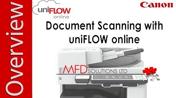 Scanning with uniFLOW Online - MFD Solutions