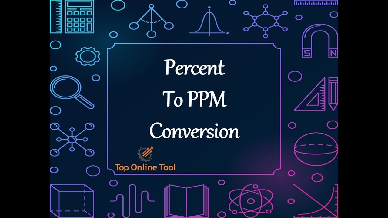Convert Percent to PPM Conversion | TopOnlineTool.com