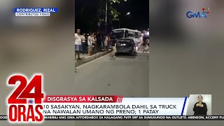 10 sasakyan, nagkarambola dahil sa truck na nawalan umano ng preno; 1 patay | 24 Oras