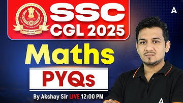 SSC CGL Maths Classes 2025 | SSC CGL Maths Previous Year Questions | Maths By Akshay Awasthi Sir