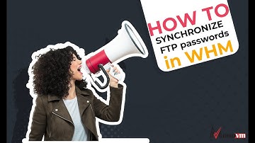 How to synchronize FTP passwords in WHM