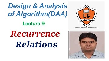 Recurrence Relation | Design and analysis of algorithm | DAA | Lecture 9 | AKTU EXAM