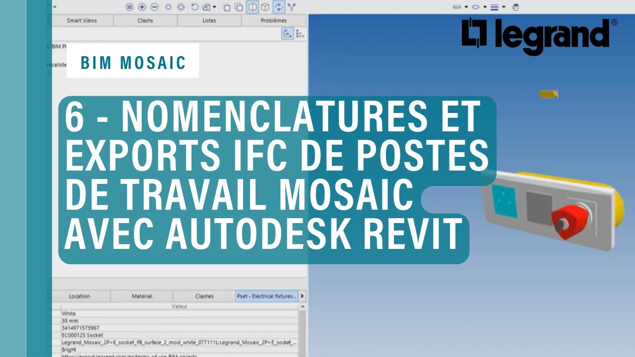 6 - Nomenclatures et exports IFC de postes de travail Legrand Mosaic avec AUTODESK® REVIT®