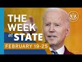 The Week At State • A review of the week's events at the State Department, Feb. 19 - Feb. 25, 2022