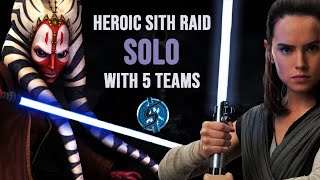 HEROIC SITH RAID SOLO USING 5 TEAMS IN TOTAL