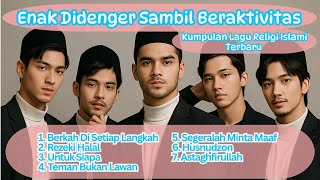 Kumpulan Lagu Religi Islami Terbaru 2025 | Pop Religi dan Nasyid Indonesia Modern 