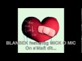 Mick o mic feat blanbek   on stait dit