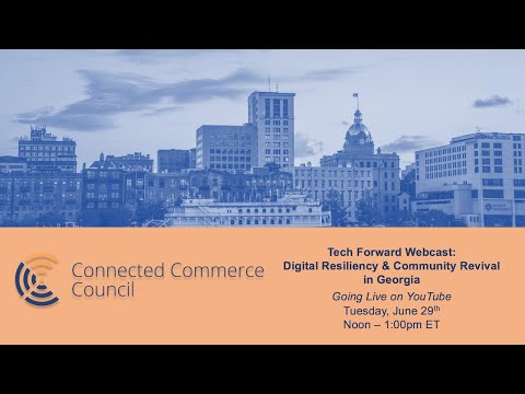 Tech Forward Webcast: Digital Resiliency and Community Revival in Georgia