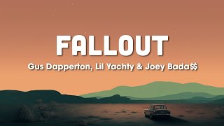 Lyrical Lemonade, Gus Dapperton, Lil Yachty &amp; Joey Bada$$ - Fallout (Lyrics)