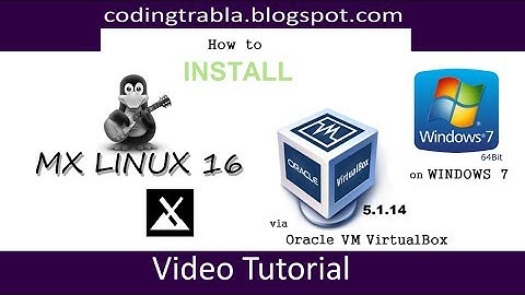 How to install MX Linux 16 x64 via VirtualBox on Windows 7 byVS