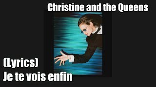 Christine and the Queens - Je te vois enfin (Lyrics)