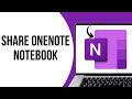 How to Share a Notebook From Microsoft OneNote To Others ?