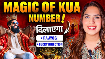 Magic Of KUA Number | Rajyog & Lucky Directions | Numerology