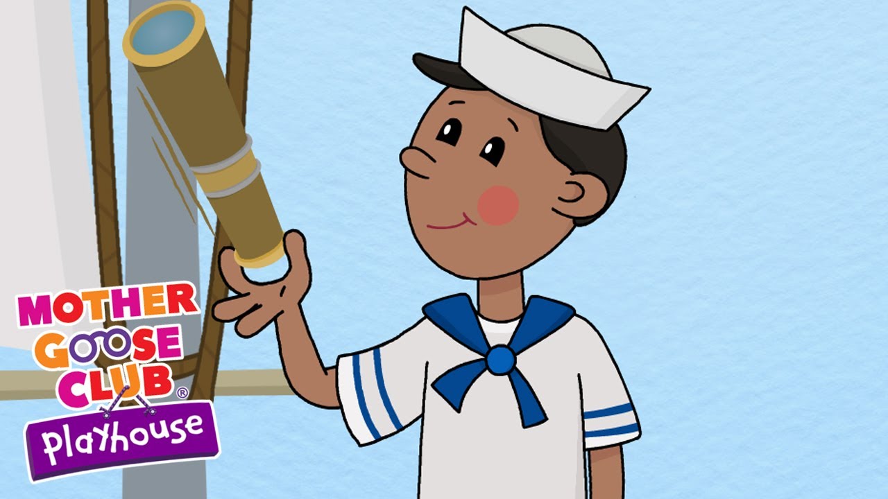 A Sailor Went To Sea Nursery Rhymes Mother Goose Club