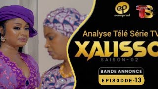 Xalisso  - Saison 2 - Episode 13 **  - VOSTFR **  - Analyse