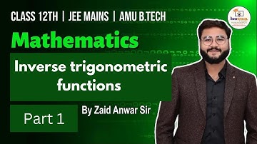 Inverse trigonometric functions | Parts-1 | 12 | JEE MAINS | AMU B.Tech | NEET#jeeMains #neet25 #amu