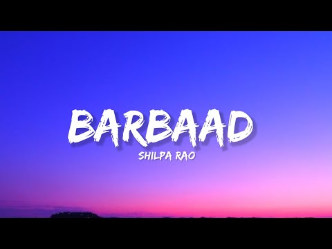 Barbaad - Shilpa Rao (Lyrics) | Lyrical Bam Hindi
