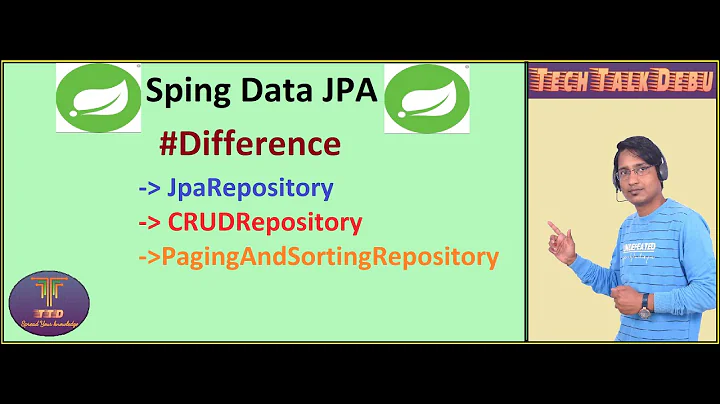 Spring Data JPA : JpaRepository vs CRUDRepository vs PagingAndSortingRepository