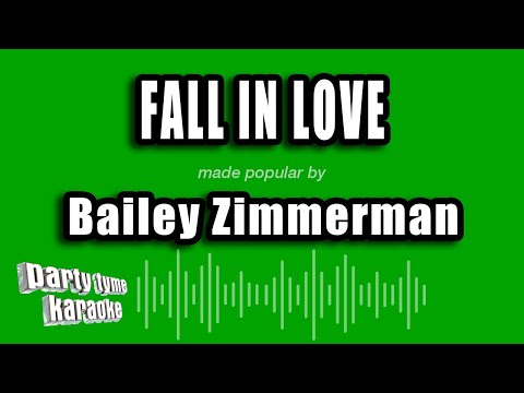 Bailey Zimmerman Fall In Love Karaoke Version