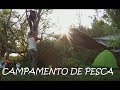 CAMPAMENTO DE PESCA -  Fishing camp