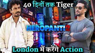 Tiger Shroff Going To Shoot Heropanti 2 Action In London For 40 Days