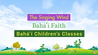 Video thumbnail of "The Singing Wind_baha'i songs"