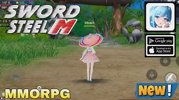 Sword Steel M Gameplay New MMORPG For Android/ios