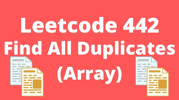 Leetcode 442 Medium - Find All Duplicates in an Array