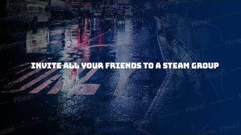 How to invite all your friends into any steam group! *AFTER REMOVAL!*