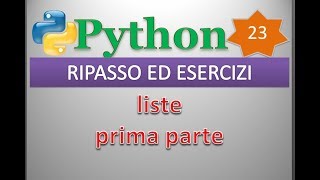 Celebrity Python per esempi (playlist 1/principianti) ITA 23: RIPASSO ED ESERCIZI (liste, prima parte) Wealth