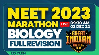 NEET 2023 - Biology Fulll Revision - Marathon | XYLEM NEET