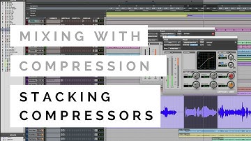 Mixing With Compression - Stacking Compressors - TheRecordingRevolution.com